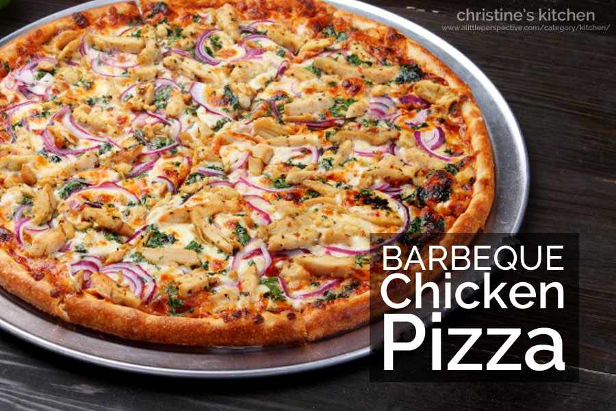 barbeque chicken pizza | christine's kitchen at a little perspective