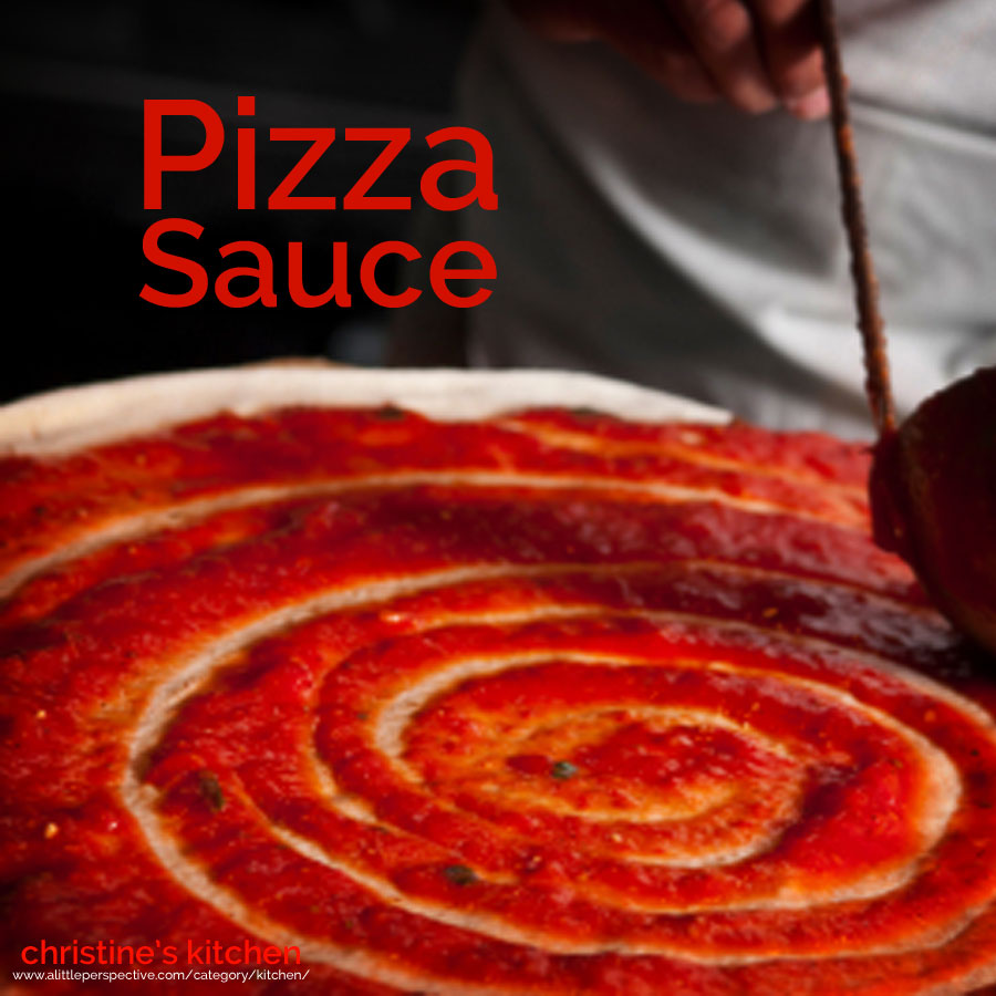 pizza sauce | christine's kitchen at a little perspective